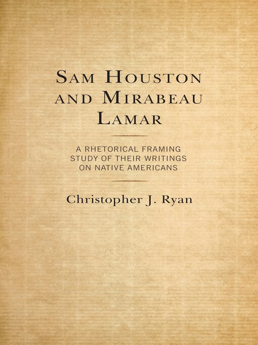 Title details for Sam Houston and Mirabeau Lamar by Christopher J. Ryan - Available
